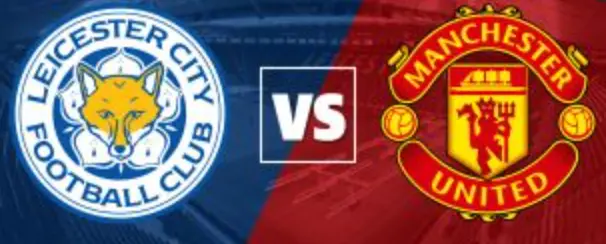 Leicester City vs Manchester United: Predictions,Betting Tips and Odds|EPL